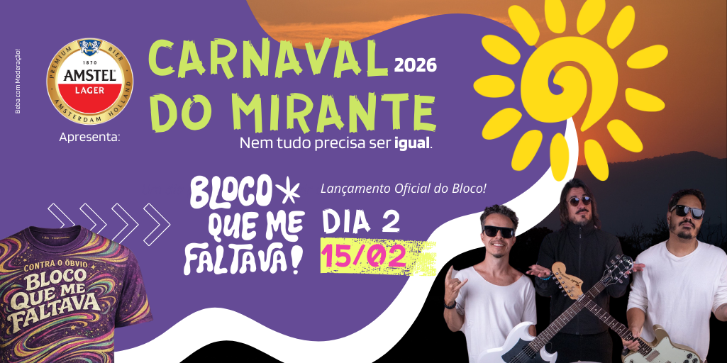 15/02 DOMINGO | Bloco Que Me Faltava – Carnaval do Mirante 